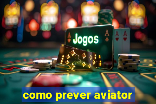 como prever aviator